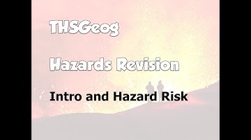 Natural Hazards - Intro, Vulnerability and Perceptions