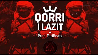 Qorri i Lazit | Hard Albanian Trap Beat / Albanian Trap Remix | Prod MiriBeatz Resimi