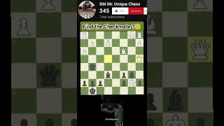 find the Checkmate ?😇 #shorts #chessstrategy #chesscom #chessbrilliance #шахматы