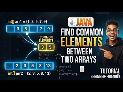 Java Program to Find Common Elements Between Two Arrays