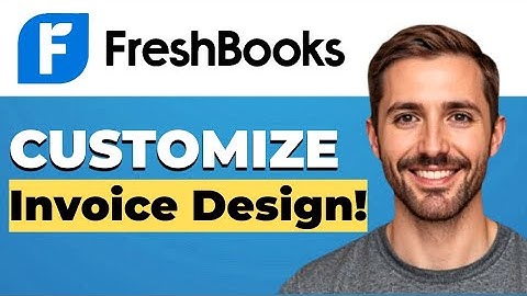 How to customize invoice templates in FreshBooks