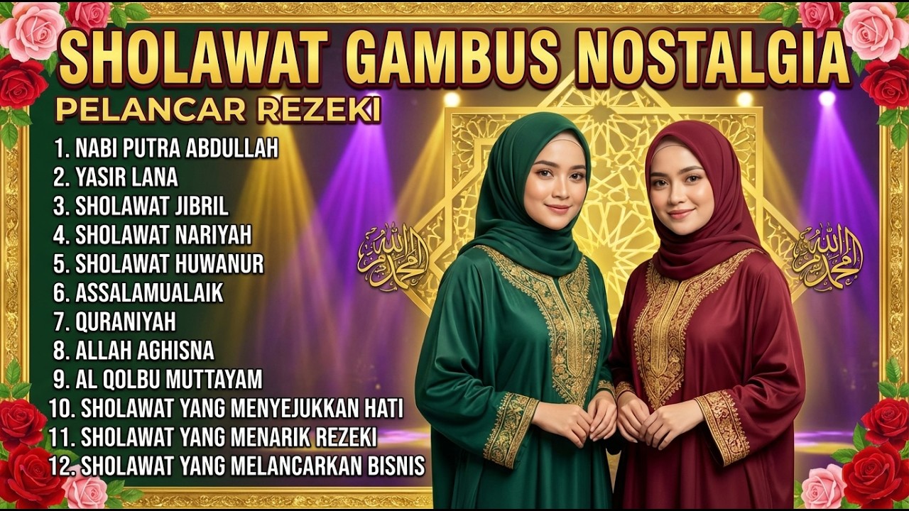 SHOLAWAT GAMBUL NOSTALGIA 2026 FULL ALBUM 🌙 Kumpulan Sholawat Nabi Penenang Hati Termerdu