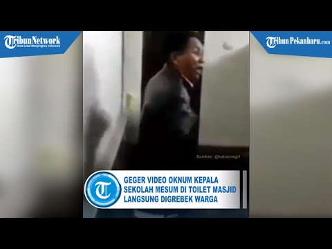 VIRAL Video Oknum Kepala Sekolah Mesum di Toilet Masjid Digrebek Warga