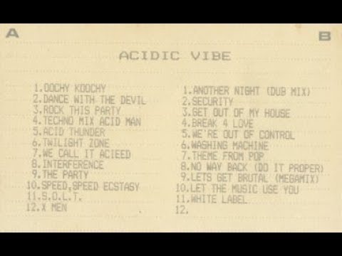 Acidic Vibe Late 1980 S Acid House House Mix 2 Hours 