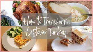 How to transform leftover turkey ...