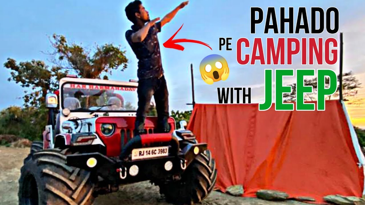 GONE CAMPING WITH MY HOMIES AT THE HILLS 😱🗻 || FIRST CUSTOM MADE JEEP ...