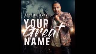 Video thumbnail of "Todd Dulaney - King of Glory (feat. Shana Wilson-Williams) (AUDIO)"