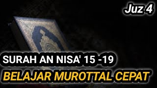 Continued Learning Murottal Surah An Nisa verses 15-19