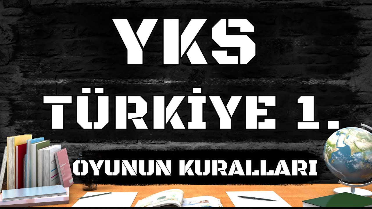 YKS & Oyunun Kuralları