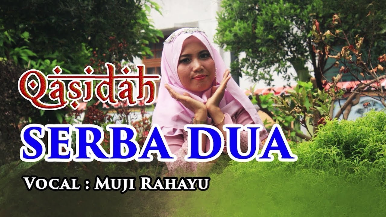 Lagu Qasidah SERBA DUA || Vokal Muji Rahayu - YouTube