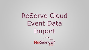 The ReServe Cloud® Software Event Data Import