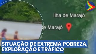 O que esta acontecendo na ILHA DE MARAJÓ?