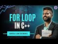 Lec-25: Master FOR Loop in C++ | Control Flow Statements Explained | C++ by Varun Sir