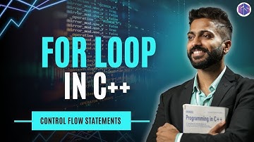Lec-25: Master FOR Loop in C++ | Control Flow Statements Explained | C++ by Varun Sir