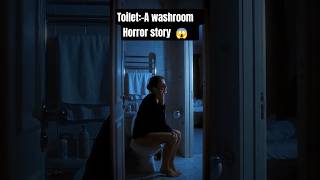 Toilet most horror story 😨 #unveiled_karann #shorts #shortsfeed #shortvideo