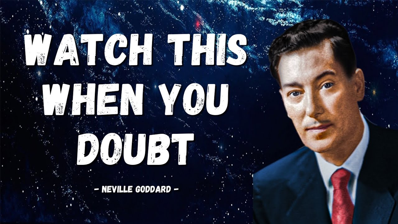 Neville Goddard | Listen to This when you are Full of DOUBTS
