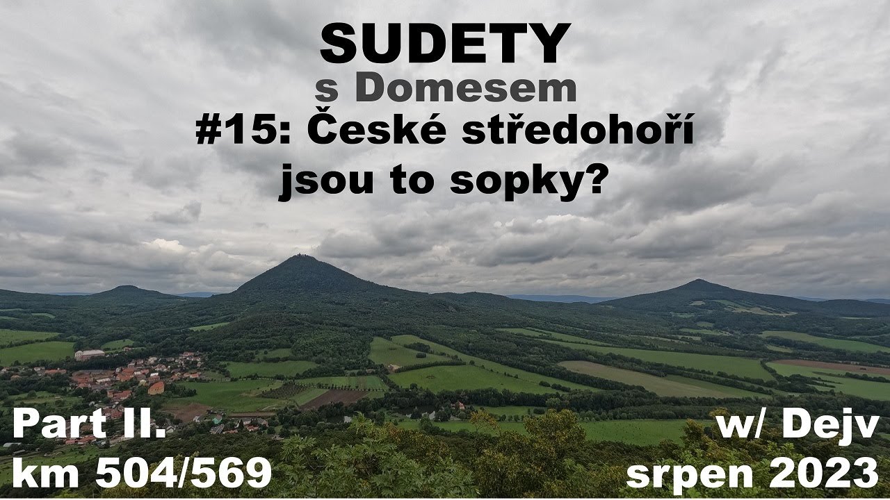 SUDETSKÝ TREK #15: Jsou to sopky to České středohoří?