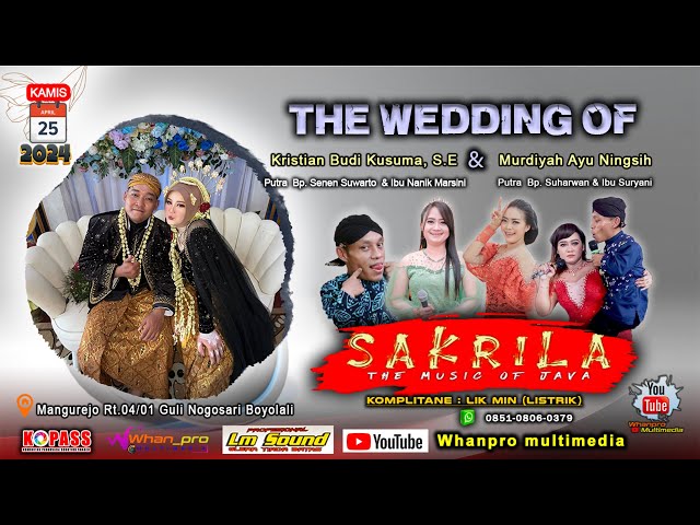 LIVE :  SAKRILA musik  |  Wedding Kristian u0026 Ayu  | LM Audio  | Nogosari, 25 April 2024 class=