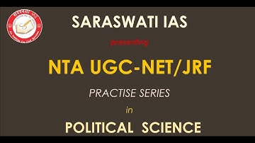 NTA UGC- NET/JRF Practise Series (L-6) |  Political Science | Saraswati IAS