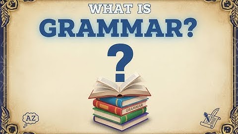 What Is Grammar? Easy Explanation for Students