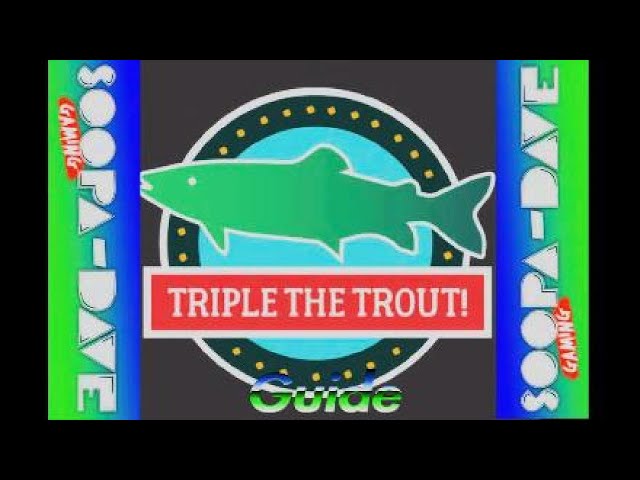 Fishing Planet Triple The Trout Competition Guide 