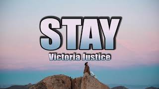 Victoria Justice - Stay (Lyrics)