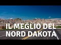 Il meglio del Nord Dakota