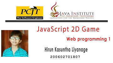 JavaScript 2D Game Development | 1st Year | Semester 01 | Java Institute | Hirun Kasuntha Liyanage
