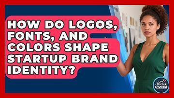 How Do Logos, Fonts, And Colors Shape Startup Brand Identity? - The Startup Growth Hub