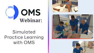 OMS | Simulated Practice Learning Webinar