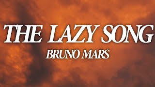 Bruno Mars - The Lazy Song Lyrics
