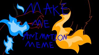 ! MAKE ME ! ||ANIMATION MEME GIFT||