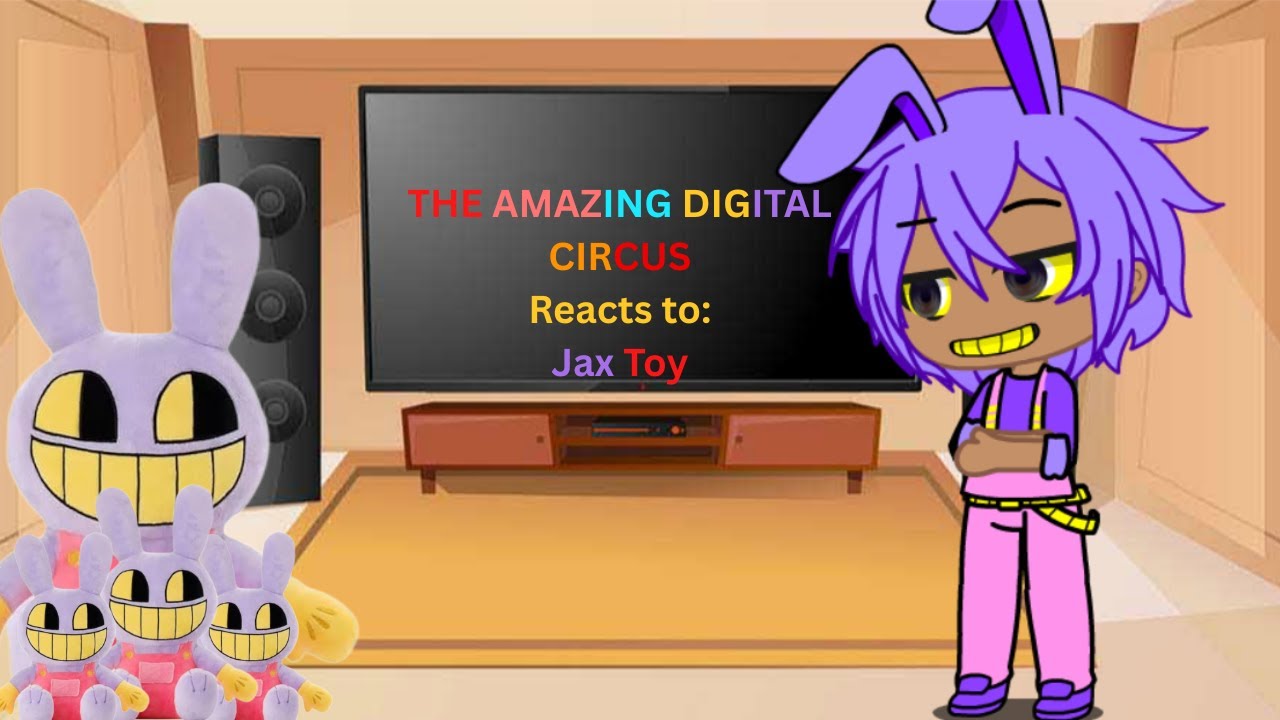 The Amazing Digital Circus Reacts to Jax Toy