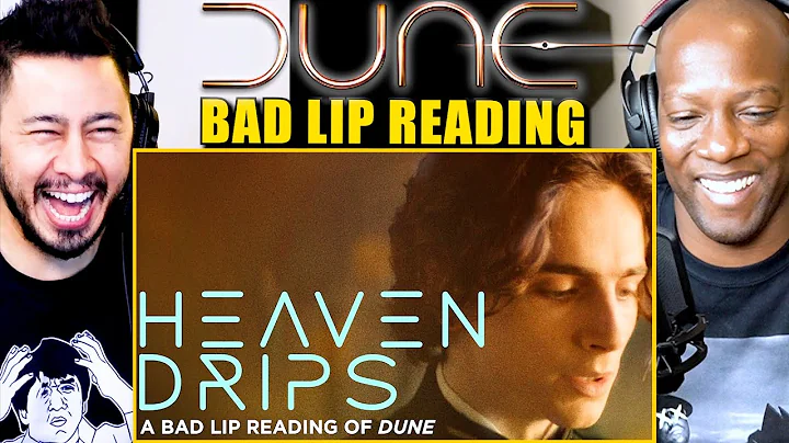 HEAVEN DRIPS Dune @BadLipReading Music Video REACTION 🤣🤣🤣🤣🤣🤣