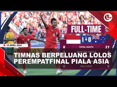 TAKLUKKAN AUSTRALIA, INDONESIA BERPELUANG LOLOS PEREMPATFINAL | U-NEWS