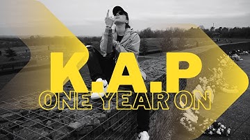 KAP - One Year On (OFFICIAL VIDEO)