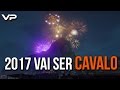 2017 Vai Ser CAVALO! - Feliz Ano Novo Galera!