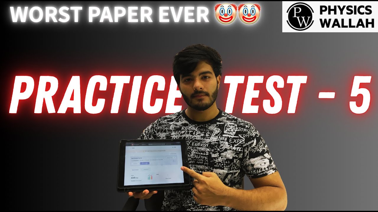 PW PRACTICE TEST- 5 REVIEW | The test 🤡🤡⁉️ | 