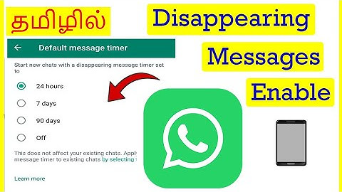 How to Enable Whatsapp Disappearing message Tamil | VividTech