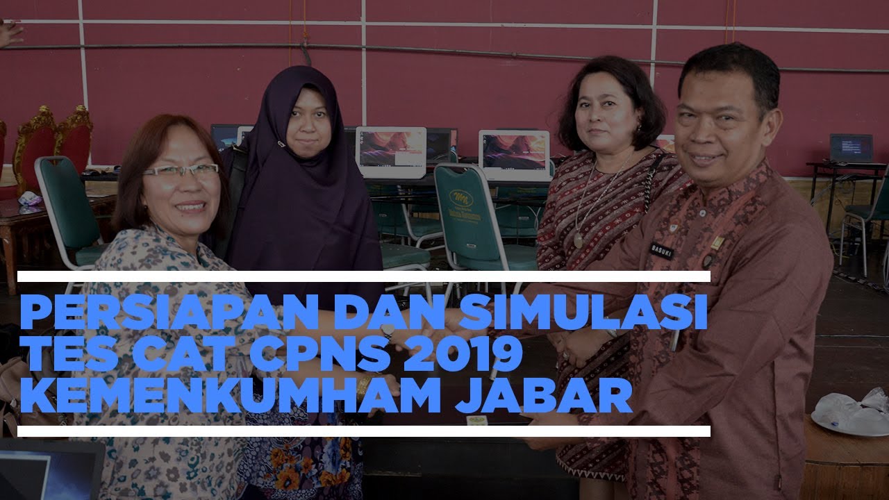 PERSIAPAN DAN SIMULASI  TES CAT  CPNS  2021 KEMENKUMHAM  JABAR 