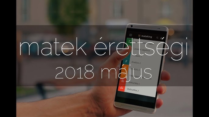2018 május Matek érettségi megoldások első rész - YouTube