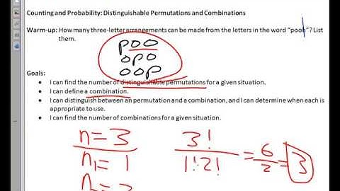 Distinguishable Permutations and Combintations