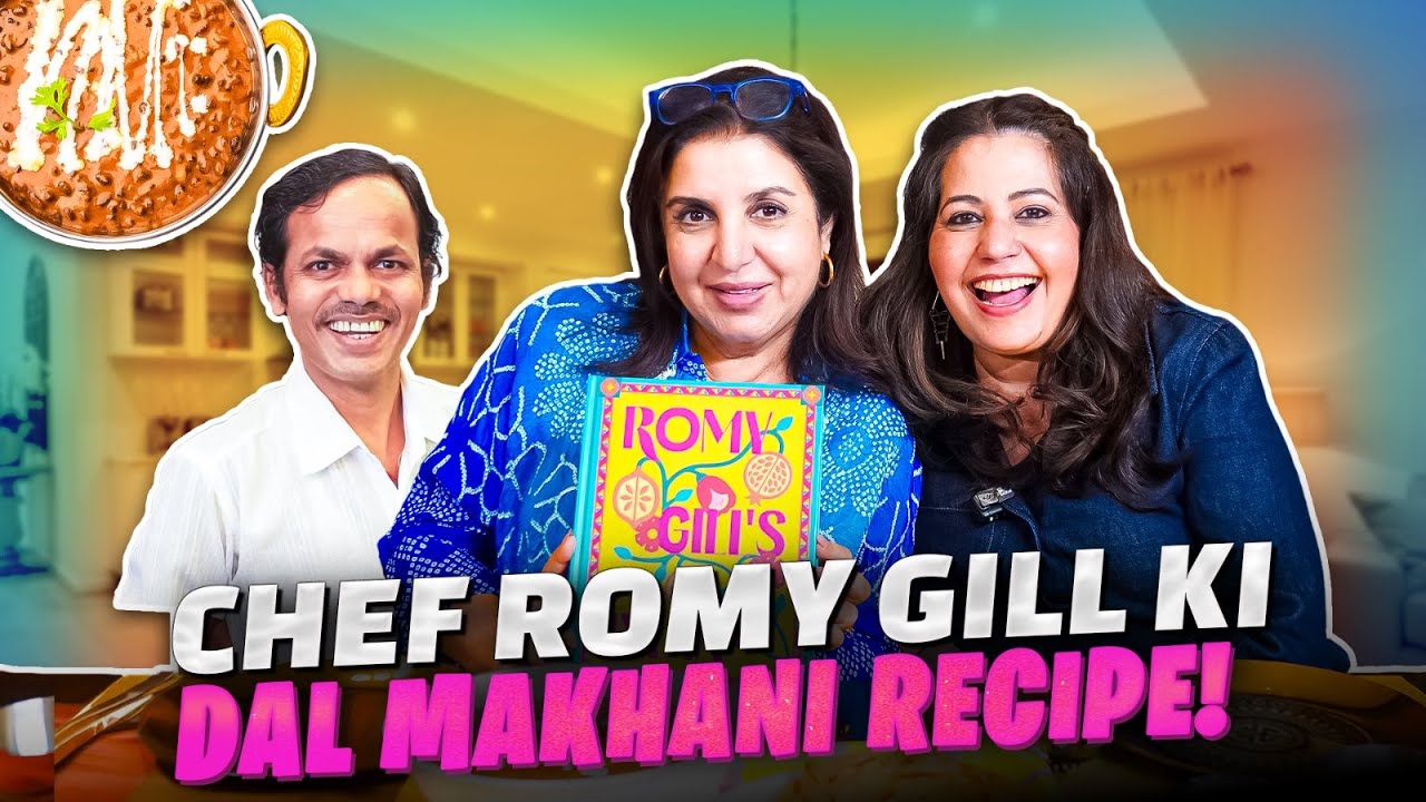 Dal Makhani Recipe & Romy’s Kitchen Ki Success Story! @FarahKhanK