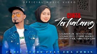 Fadil Turbo & Eda Ezrin - Cinta Terhalang