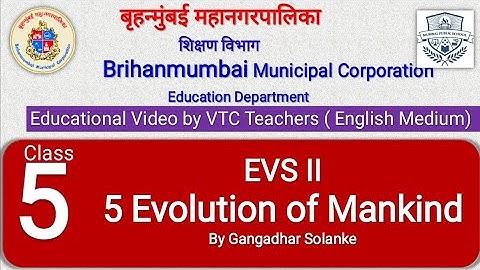 Class 5 EVS 2 L 5 Evolution of Mankind (Part-II) By Gangadhar Solanke