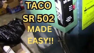 HOW TO Troubleshoot BOILER HEATER TACO SR 502 MrSettin007 #share