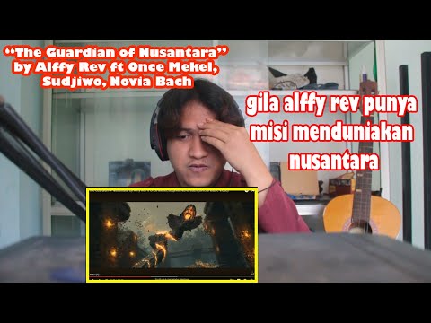 First time reaction “The Guardian of Nusantara” by Alffy Rev ft Once Mekel, Sudjiwo, Novia Bach