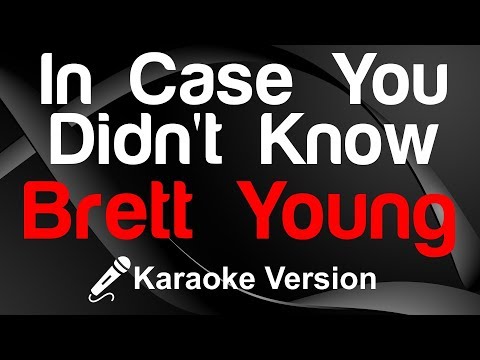 🎤 Brett Young - In Case You Didn't Know Karaoke - King Of Karaoke