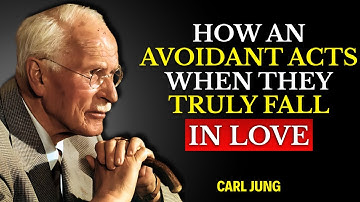 HOW AN AVOIDANT ACTS WHEN THEY TRULY FALL IN LOVE | Carl Jung