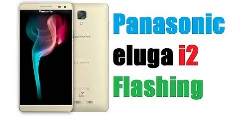 Panasonic Eeluga i2 Flashing
